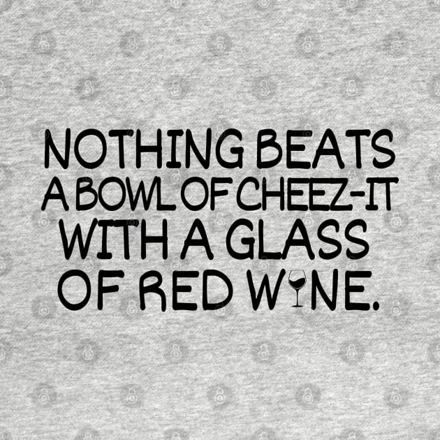 Nothing beats a bowl of cheez-it with a glass of red wine by mksjr